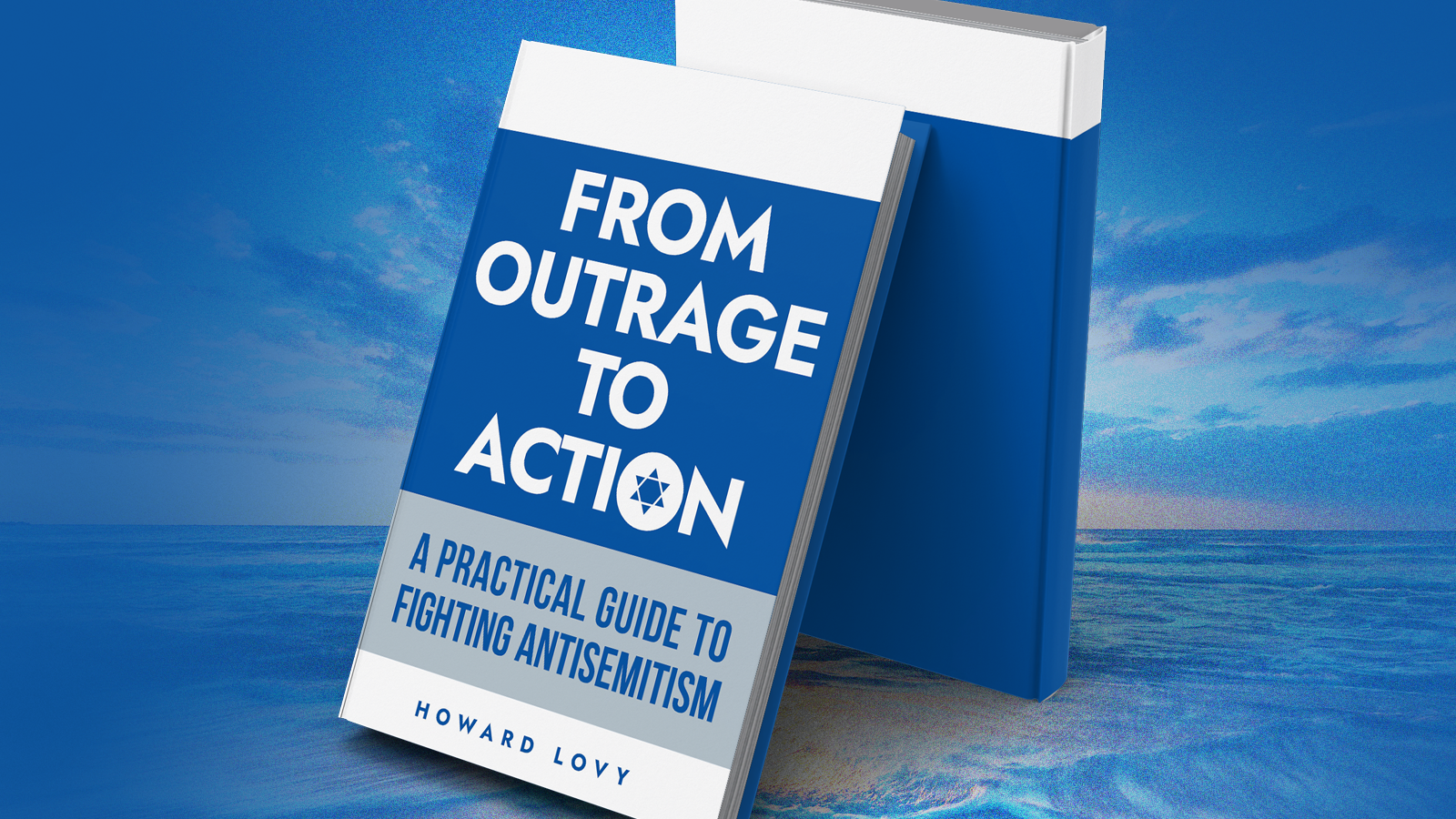 From Outrage to Action: A Practical Guide to Fighting Antisemitism